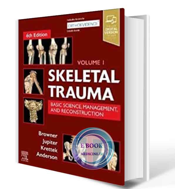 دانلود کتابSkeletal Trauma: Basic Science, Management, and Reconstruction, 2-Volume Set: Basic Science, Management, and Reconstruction. 2 Vol Set 6th (PDF)